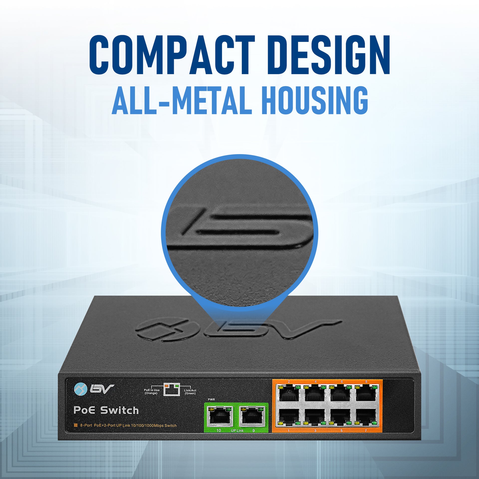 8 Port PoE+ Switch Design and Housing Material