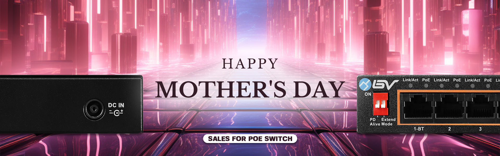PoE Switch Sale - Mother's Day
